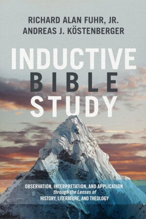 Inductive Bible Study: Observation,...