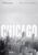 Chicago: A Biography